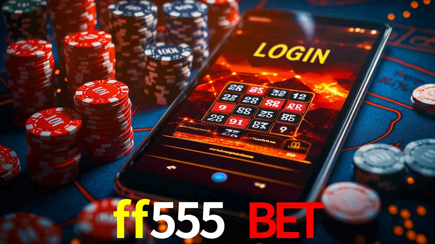 ff555 bet,ff555.com