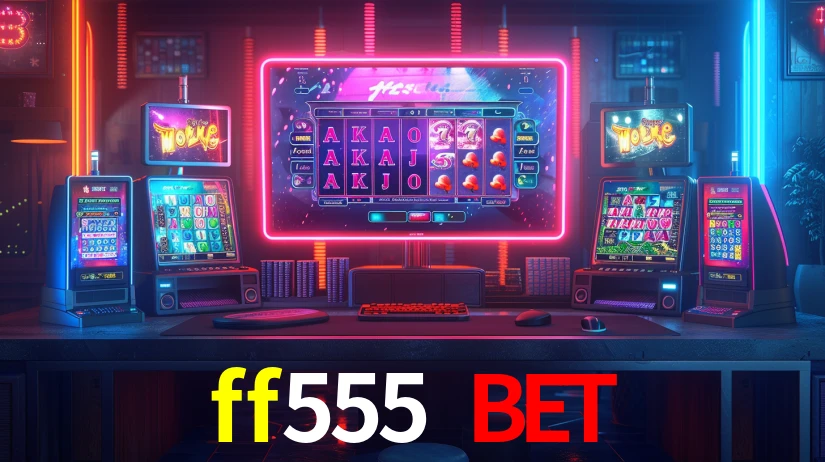 ff555 bet,ff555.com