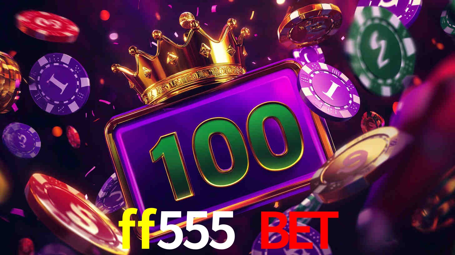 Daily Bonuses ff555 bet