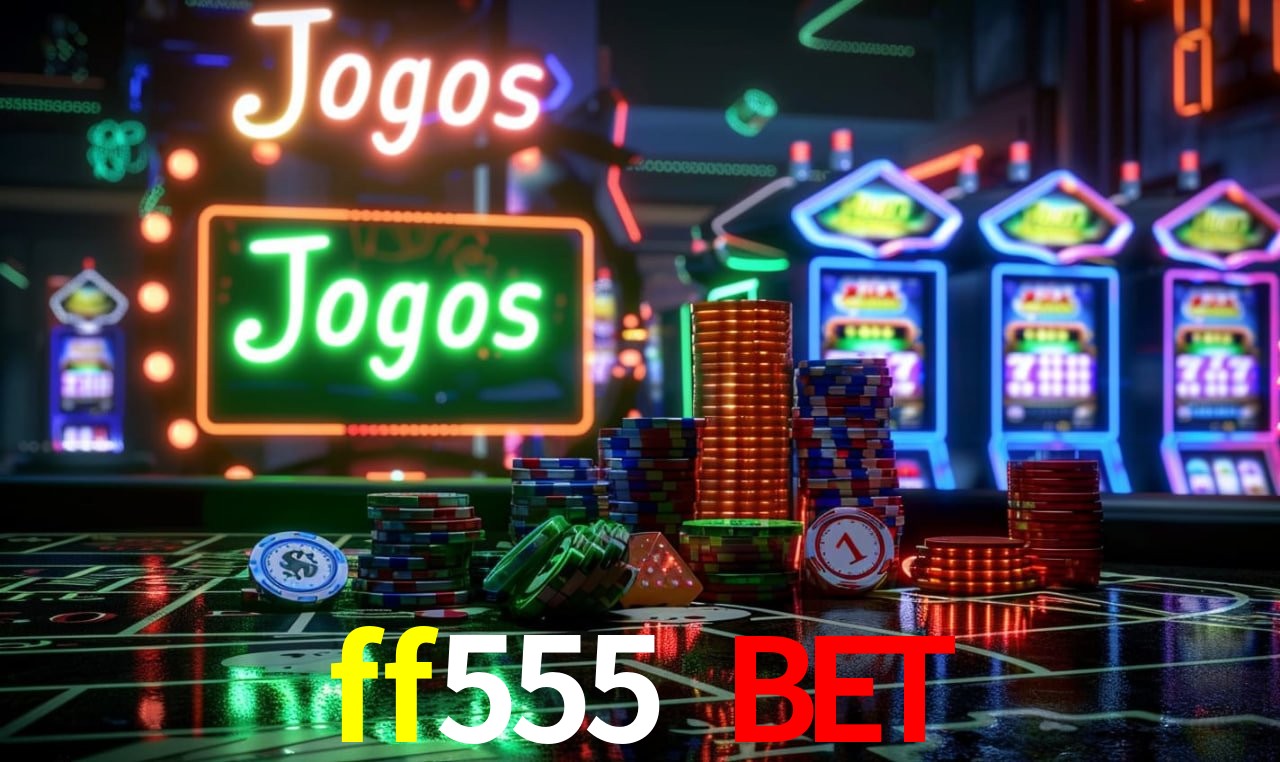 ff555 bet